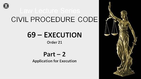 CPC   series   69   Execution |Part 2| Application for Execution