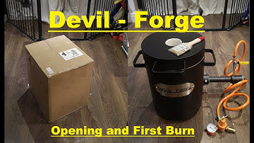 Devil Forge Unveiling and First Burn