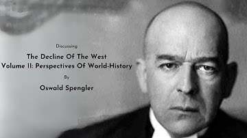 The Decline Of The West – Volume II: Perspectives Of World-History – Oswald Spengler – Canonball 65