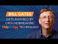 Bill gates speaks about al ueltschi and helpmesee