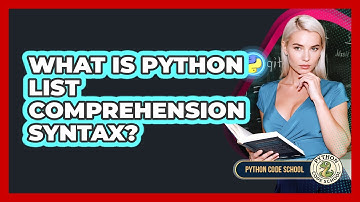What Is Python List Comprehension Syntax? - Python Code School