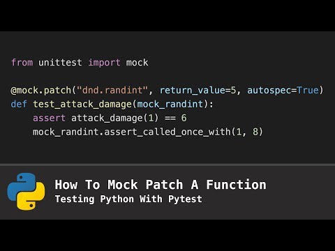 How To Mock Patch A Function (Testing Python With Pytest)