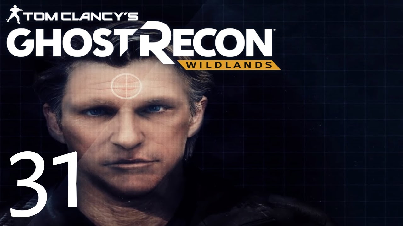 Tom Clancy's Ghost Recon: Wildlands #31 | BOSTON REED - YouTube