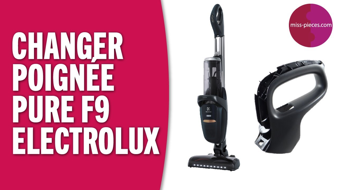 aspirateur Pure F9 Electrolux 
