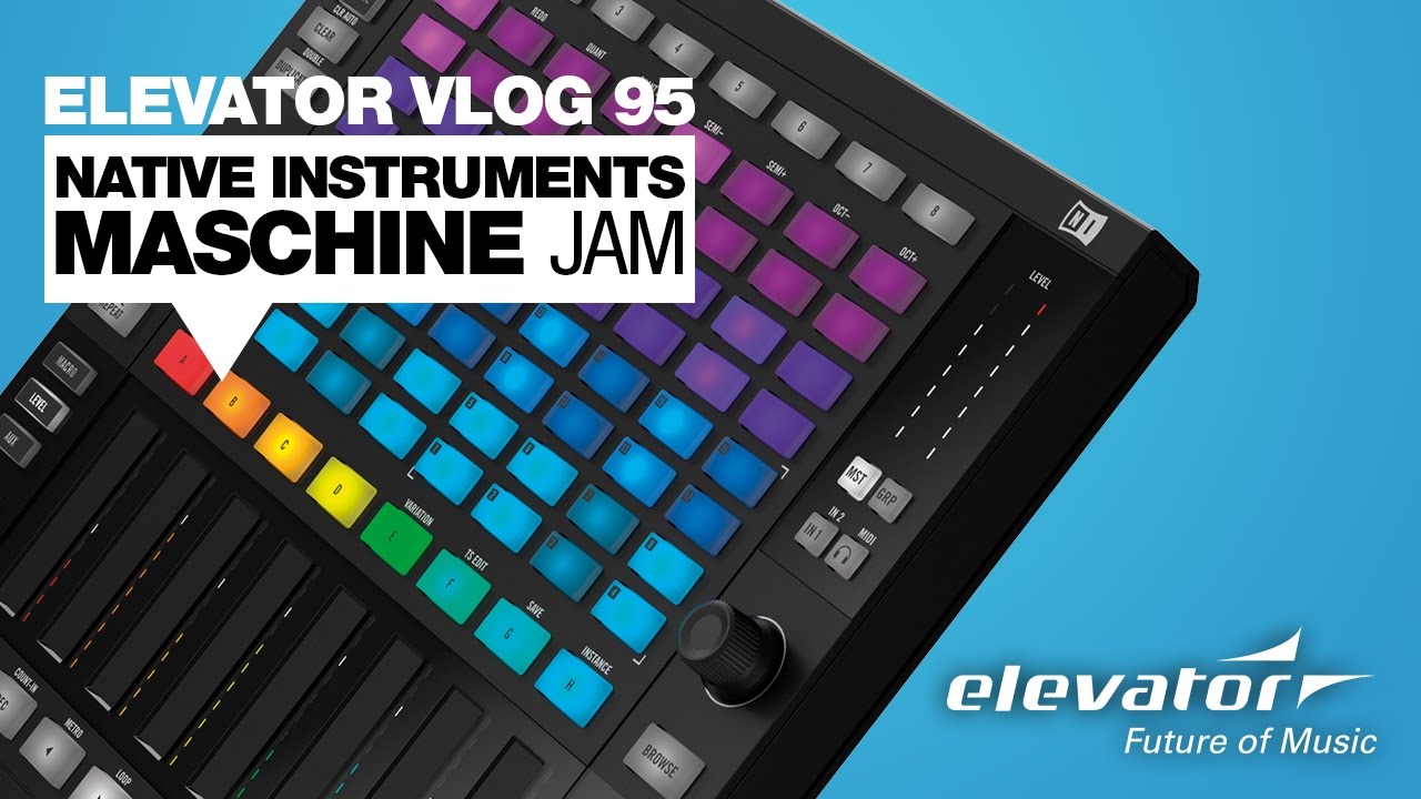 Native Instruments Maschine Jam - DJ-Controller - Test (Elevator Vlog ...