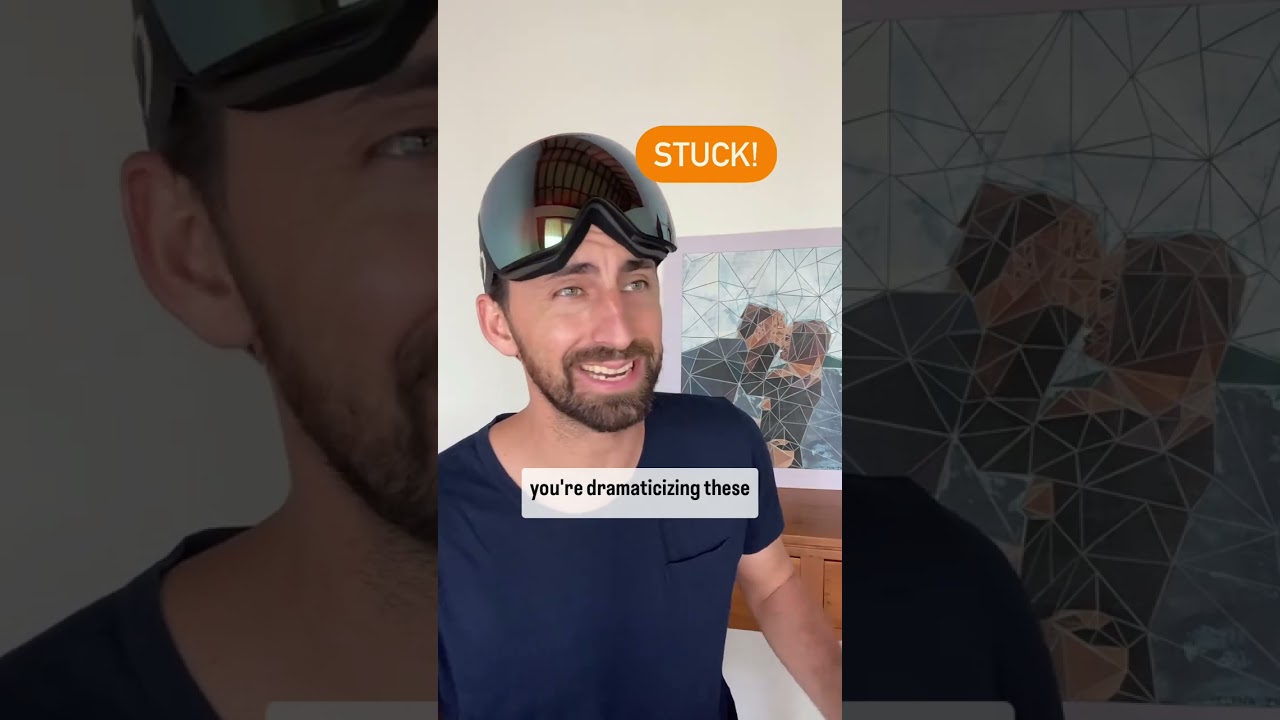 Stuck (Empathy, inspiration or tough love?) 