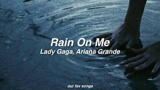 rain on me - lady gaga, ariana grande (lyrics/letra)