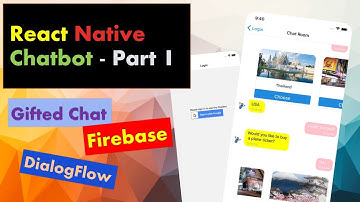 React Native Chatbot (Gifted Chat, DialogFlow and Firebase) Part 1