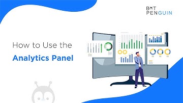 How to use BotPenguin’s Analytics Panel