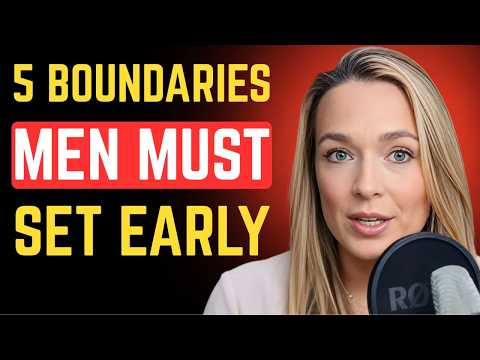 5 Boundaries Men MUST Set Early or She’ll Walk All Over You Female Psychology