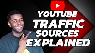 Youtube traffic sources explained (Boost views with this guide)