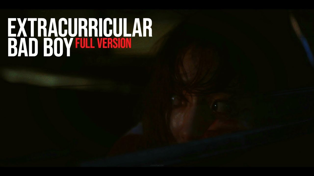 Extracurricular Bad Boy full Version YouTube