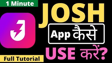 JOSH APP | How To Use Josh App |  Josh App Kaise Chalaye | Josh App Kaise Use karen | JOSH