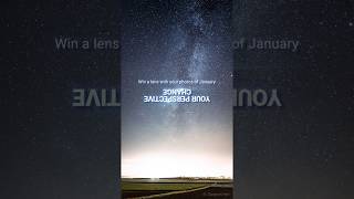 SAMYANG A New Perspective Photo Contest for January