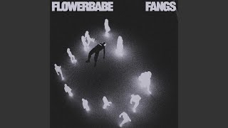 FANGS - slowed + reverbed - Flowerbabe