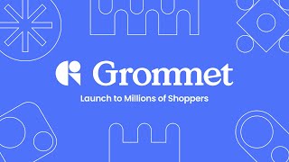 Discover Whats Next At Grommet