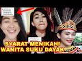 SYARAT MENIKAHI WANITA SUKU DAYAK