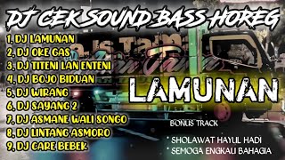DJ TERBARU CEK SOUND BASS HOREG - DJ LAMUNAN - DJ OKE GAS PRABOWO GIBRAN TERBARU VIRAL TIKTOK 2024