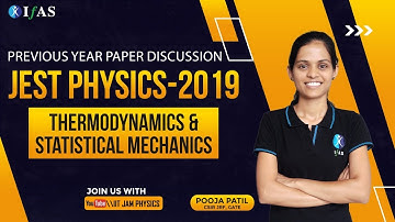 THERMODYNAMICS & STATISTICAL MECHANICS   JEST PHYSICS 2019   PREVIOUS YEAR PAPER DISCUSSION