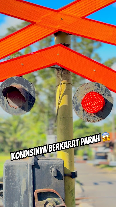 Sudah Harus diganti 😱 Perlintasan Kereta Api Tegalkuning Purworedjo Flasher Unik Palang Rusak