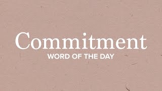 Commitment | J.John's Word for Today - August 10th 2020