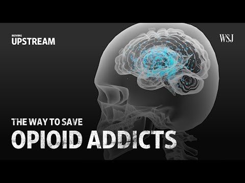 The Way to Save Opioid Addicts | Moving Upstream