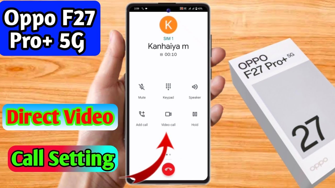 how to direct video call in oppo f27 pro plus, oppo f27 pro plus direct video call settings