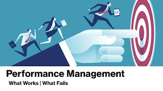 Performance Management What works What fails