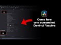 Come fare uno screenshot in Davinci Resolve