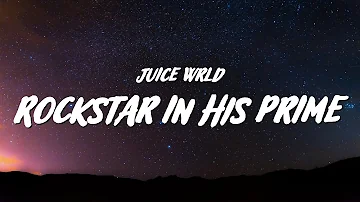 Juice WRLD - Rockstar In His Prime (Lyrics)