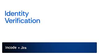 Incode Identity Verification for Jira Service Management