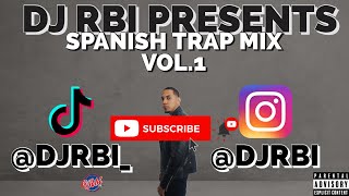 SPANISH TRAP MIX VOL.1 🥷 👉🏽 DJ RBI 👈🏽