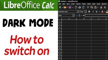 Dark Mode in LibreOffice Calc