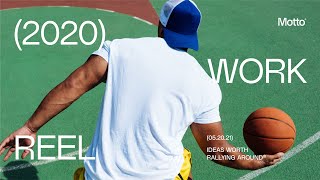 MOTTO® | 2020 Work Reel