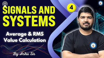 Average and RMS Value Calculation | Lec 4 | Signals and Systems | GATE/ESE 2022 | Ashu Sir