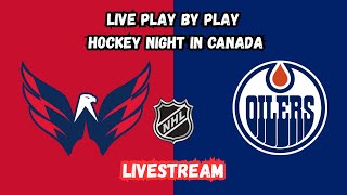 Washington Capitals at Edmonton Oilers | Hockey Night in Canada | Livestream