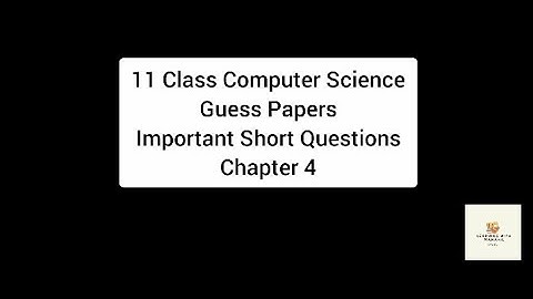 11 Class Computer Science Guess Paper Important Short Questions Chapter 4 | Master Plan 1 Hours Prep