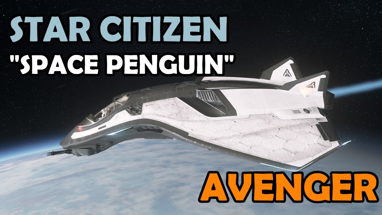 Space Penguin AVENGER | Aegis AVENGER Titan Ship Review | Star Citizen -  YouTube