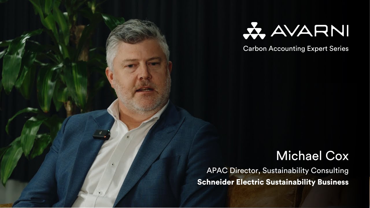 Michael Cox from Schneider Electric Sustainability Business - Avarni Carbon Accounting Expert Series