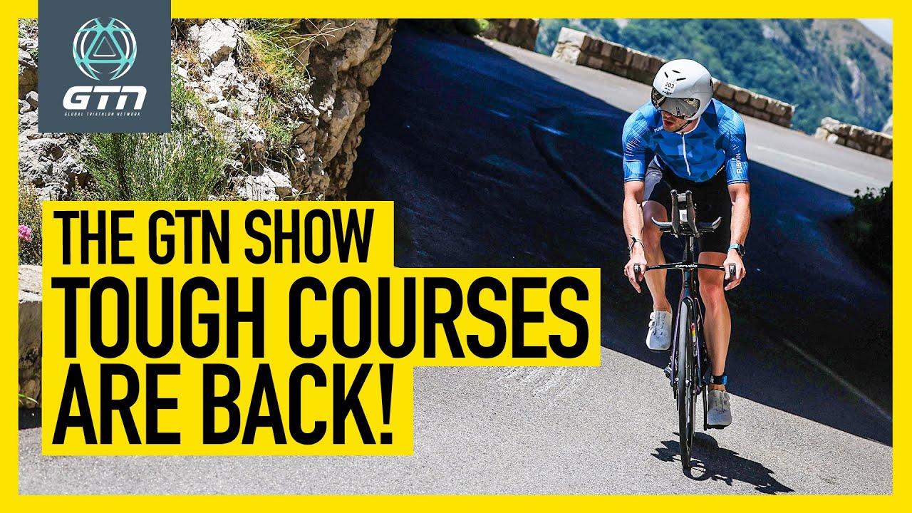 Is Triathlon Going Back To Challenging Courses? | GTN Show Ep. 420