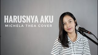 HARUSNYA AKU ( ARMADA ) - MICHELA THEA COVER chords