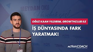 . Oğuz Kaan Yıldırım’ın Gözünden Growthclub: İş Dünyasında Fark Yaratmak