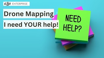 I need YOUR help with a tutorial for End to End Drone Mapping!