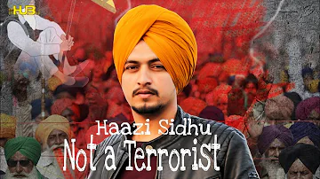 Not A Terrorist (Official Video) Haazi Sidhu | Starboy Music x | 👍 2021