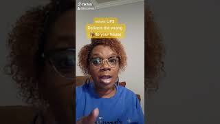 UPS DELIVERED package to wrong house