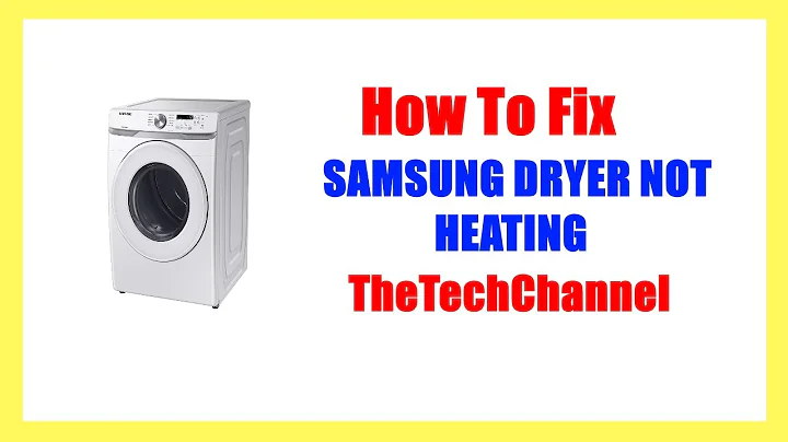 How To Fix Samsung Dryer Not Heating Problem [Quick Tips]