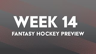 Week 14 Preview & Pickup Suggestions | Fantasy Hockey Podcast