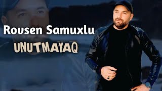 Rovsen Samuxlu - Unutmayaq Offiical Music