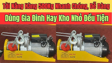 Tời Điện 220V Nâng Hạ 500kg Giá Rẻ,Cho Hộ Gia Đình & Kho Nhỏ