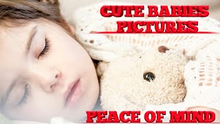 Cute Babies Pictures with Amazing Musics | Peace Of Mind screenshot 5